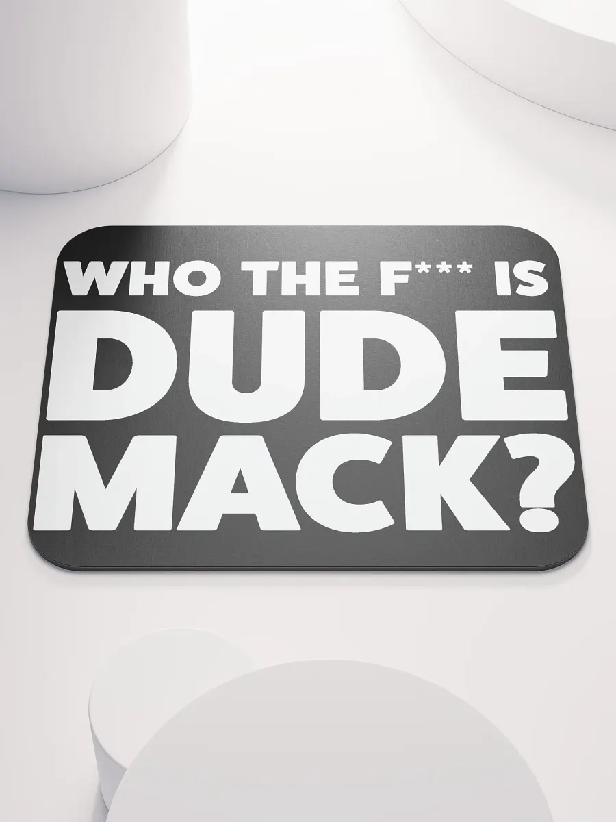 Dude Mack Mouse Pad product image (1)