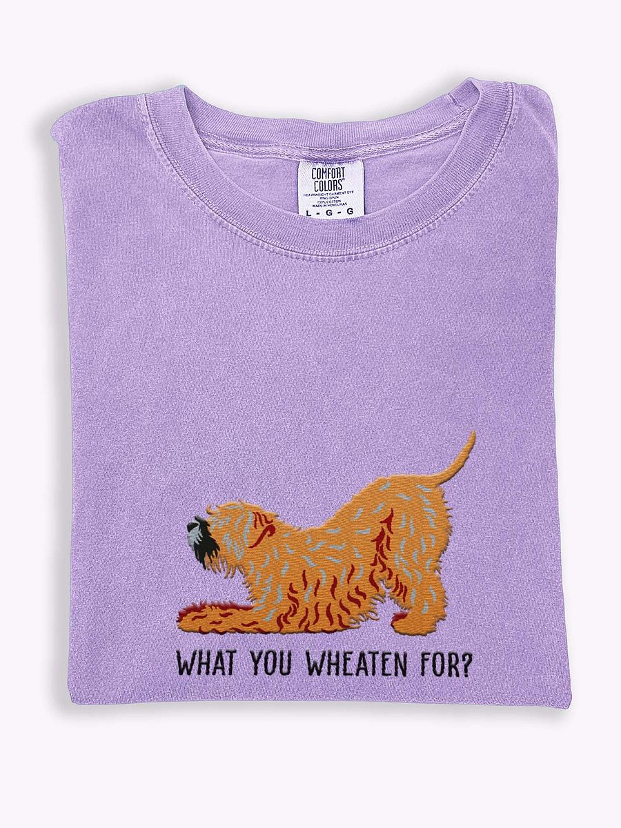 What You Wheaten For? T-Shirt(Embroidered) of a Wheaten Terrier(2) product image (1)
