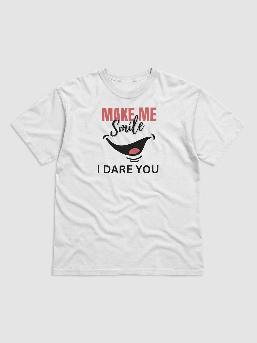Make Me Smile I Dare YOU Tee product image (3)
