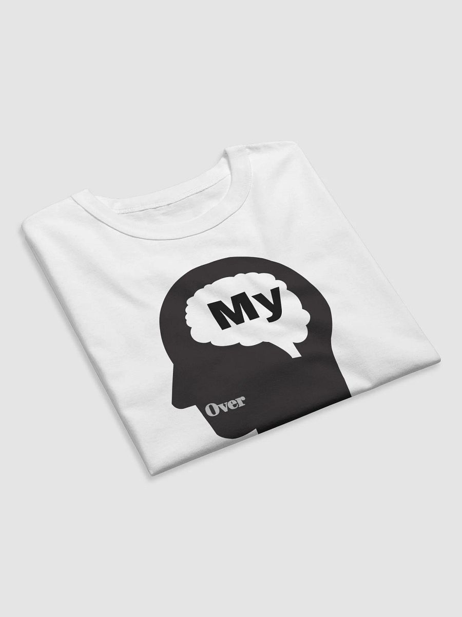 My Mind Over Your Matter T-Shirt product image (5)