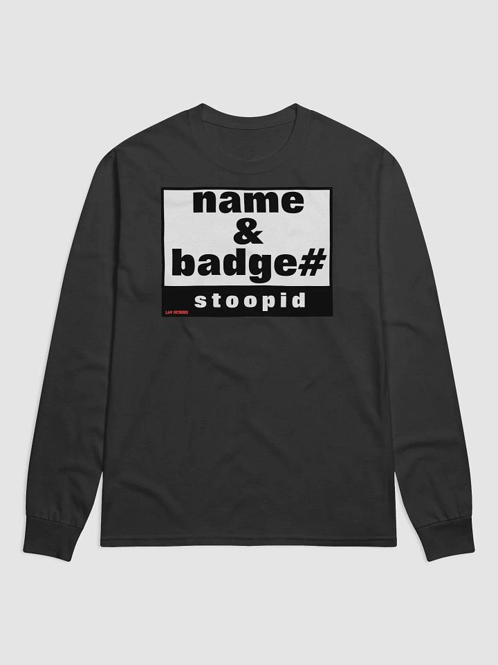 NAME AND BADGE# STOOPID product image (2)
