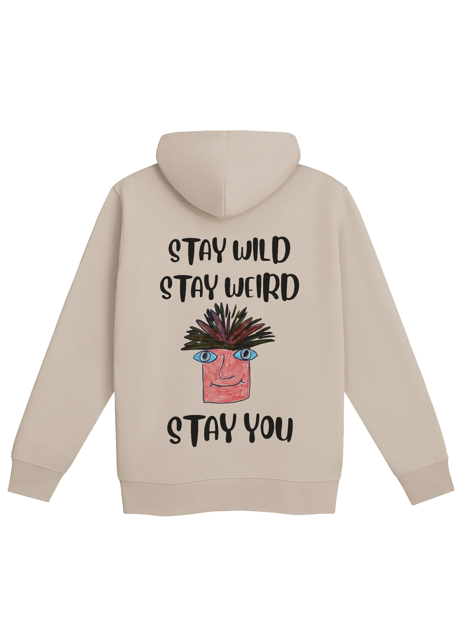 Stay You Organic Hoodie ( Black Text) product image (5)