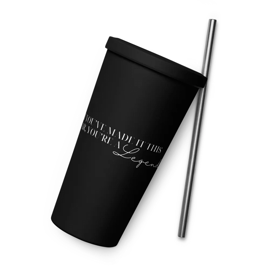 You're A Legend Tumbler With Straw product image (7)