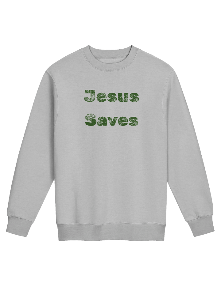 Jesus Saves Sweatshirt product image (1)