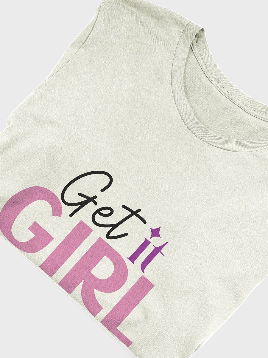Get it Girl T-Shirt product image (5)