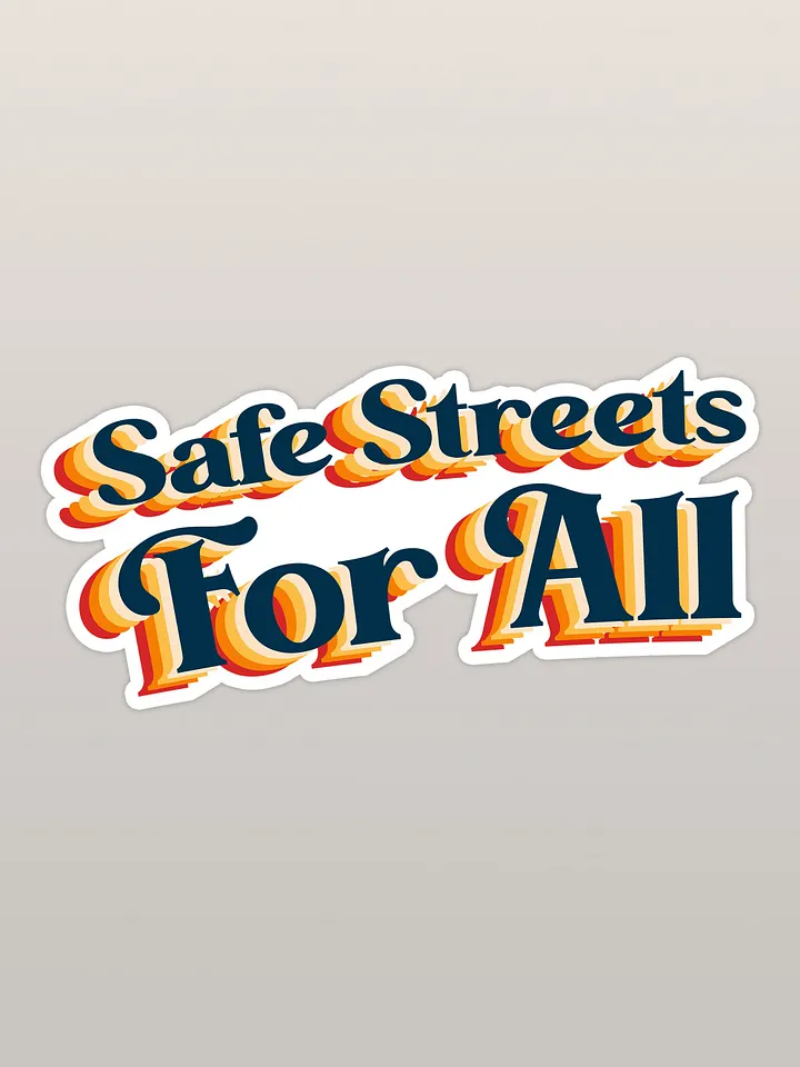 Safe Streets For All Sticker product image (1)