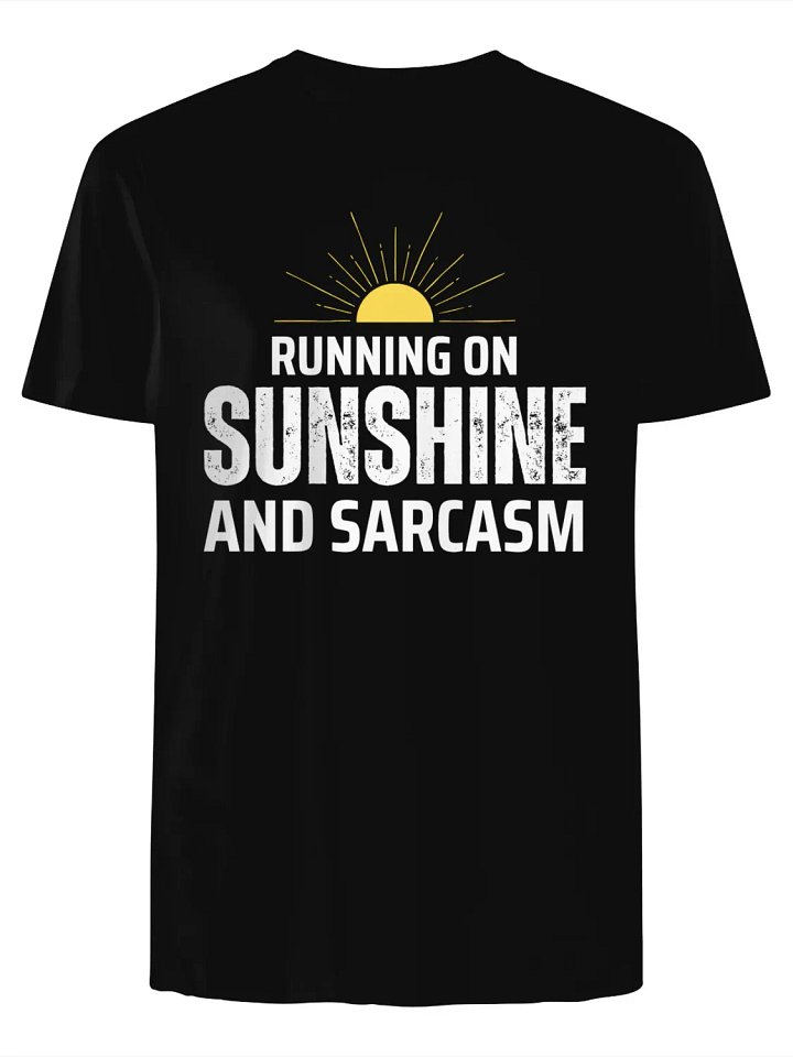 Running on Sunshine and Sarcasm T-Shirt product image (1)