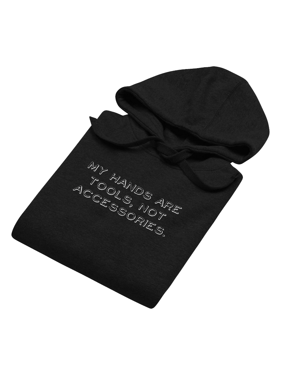 My Hands Are Tools, Not Accessories Dark Embroidered Hoodie product image (34)