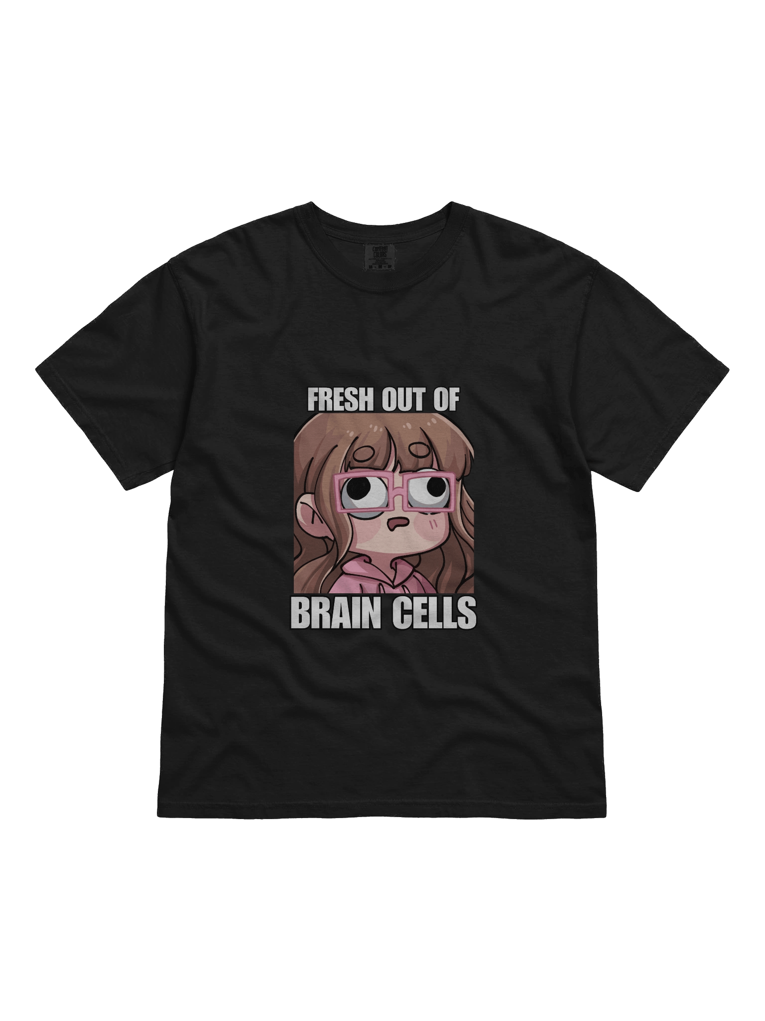 Fresh out of Brain Cells Shirt product image (2)