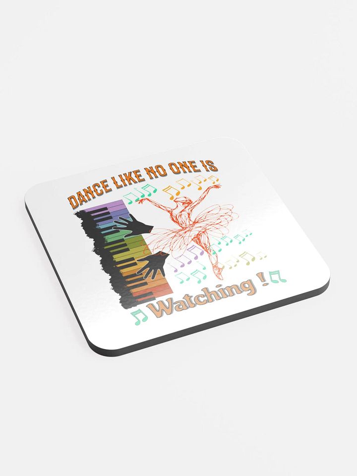 Dance Like No One Is Watching Ballet Vibrant Cork Coaster product image (2)