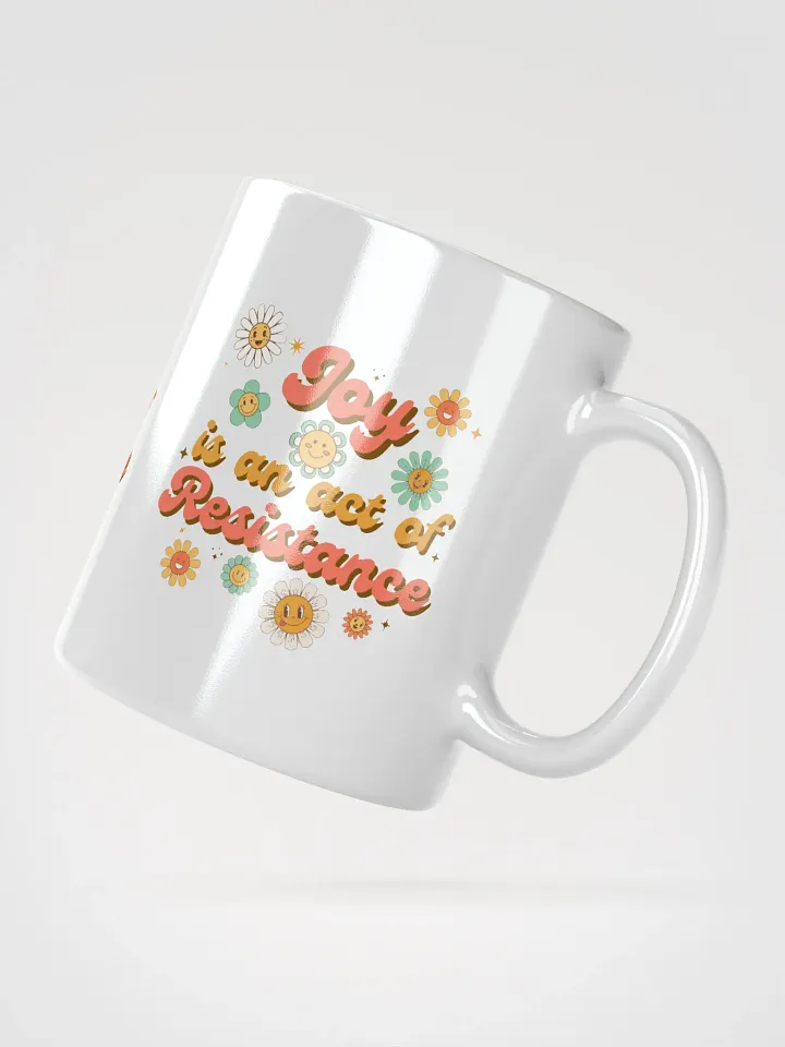 Joy is an act of Resistance Mug product image (6)