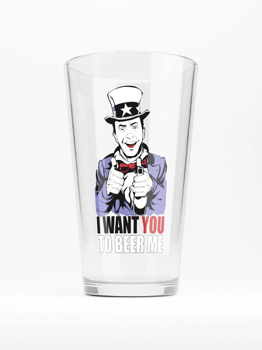 I Want You to Beer Me Pint Glass product image (1)