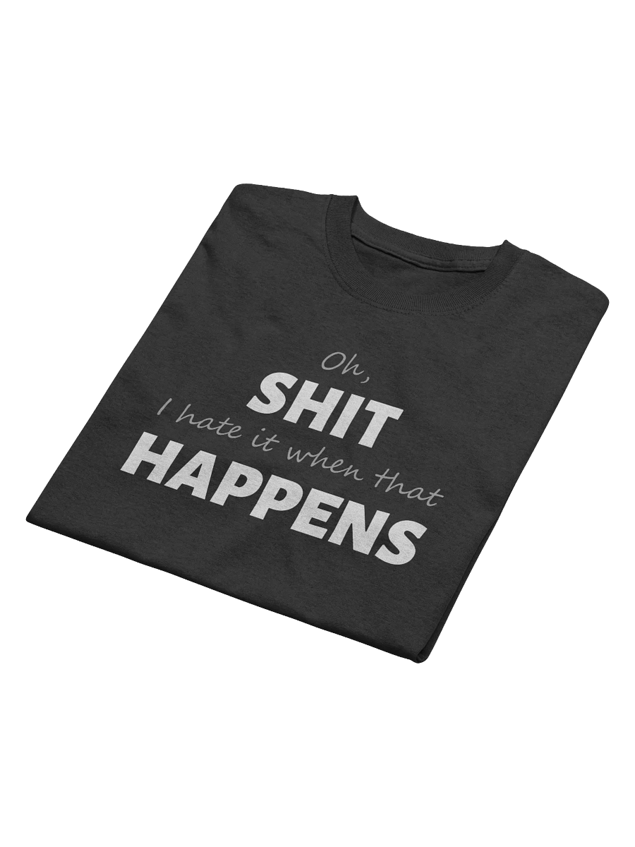 Shit Happens T-shirt product image (3)