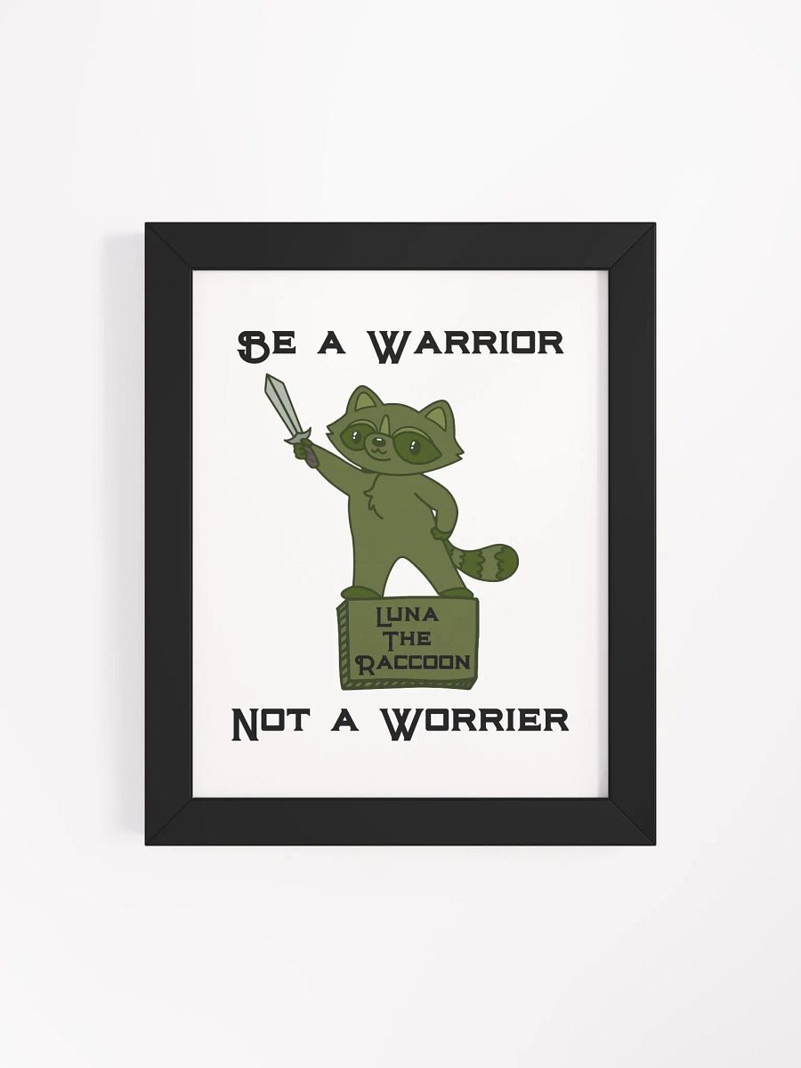 Luna the Raccoon: Be A Warrior Matte Poster product image (4)