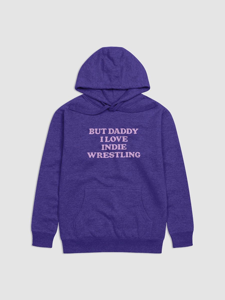 But Daddy, I Love Indie Wrestling Hoodie (Pink Font) product image (4)