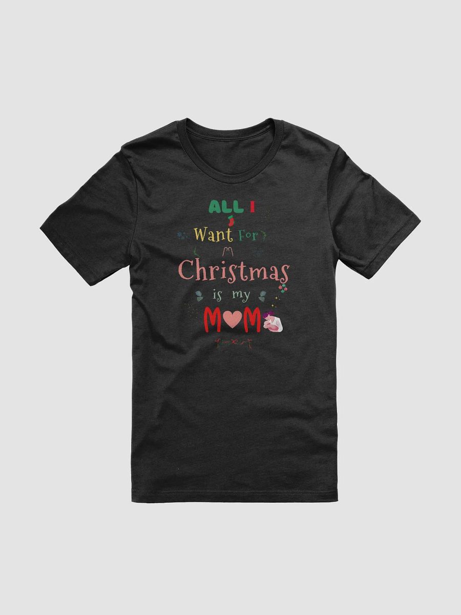 All I want for Christmas is my Mom product image (1)