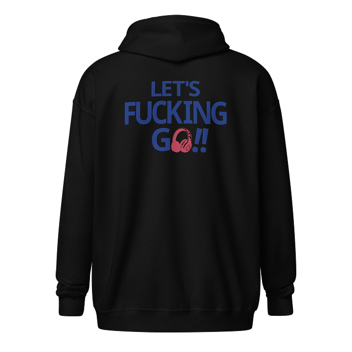 Let's Fucking Go Zip Hoodie product image (1)