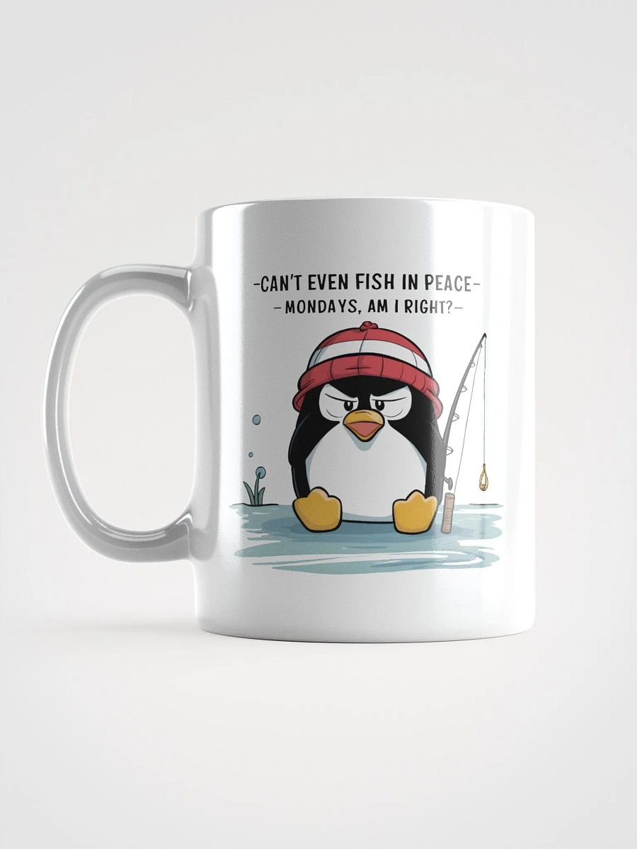 Can't Even Fish In Peace - MUG product image (17)