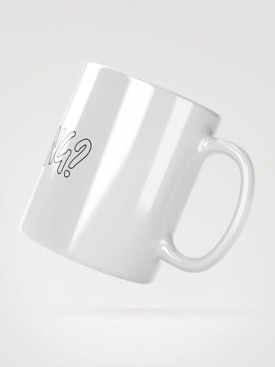 Glossy Mug - We Drinking? product image (2)