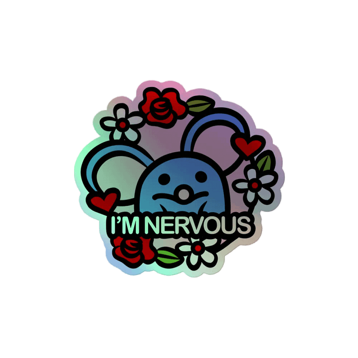 I'm Nervous Holographic Sticker product image (2)