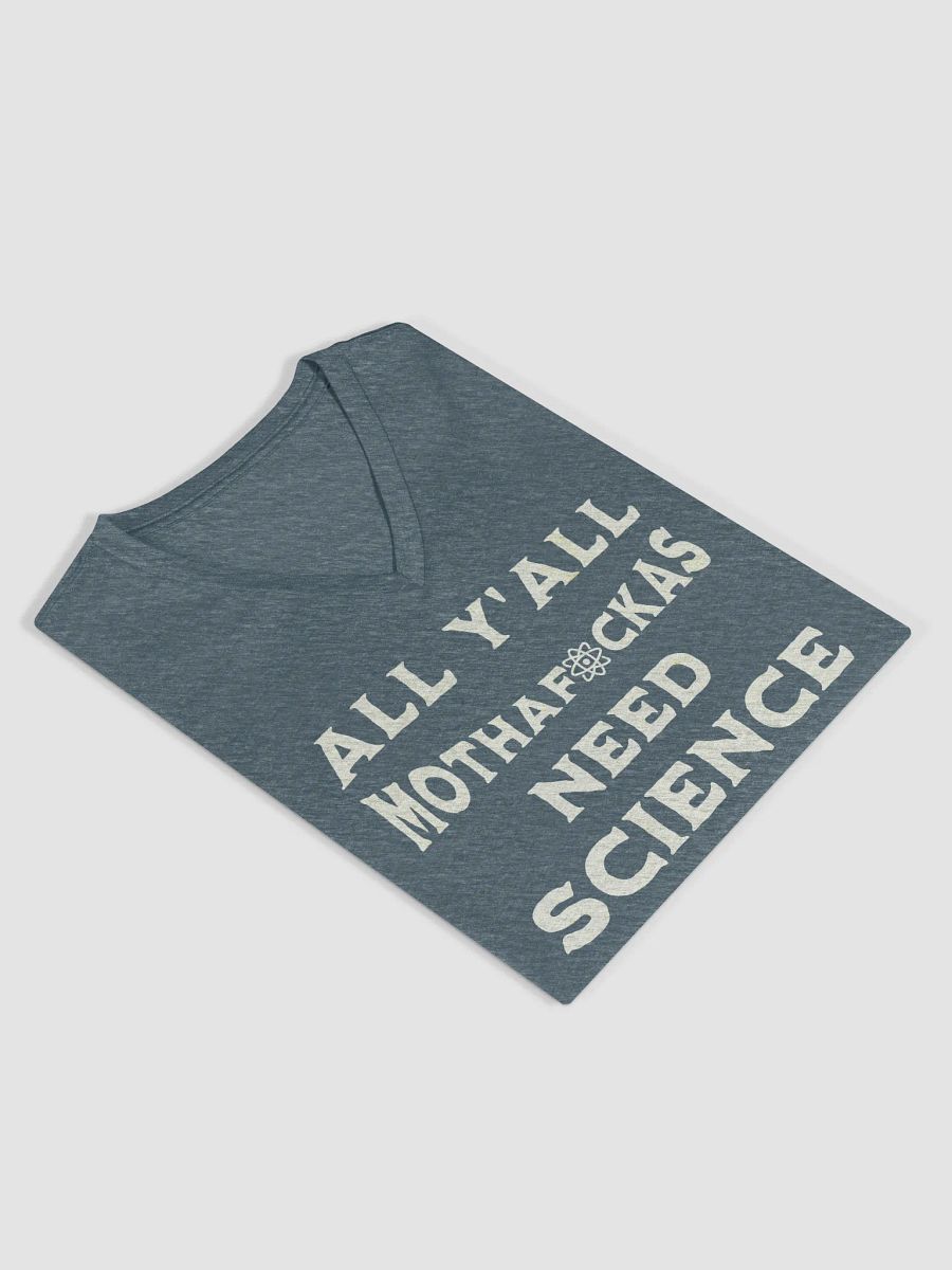 All Y'All Need Science V-Neck Tee product image (5)