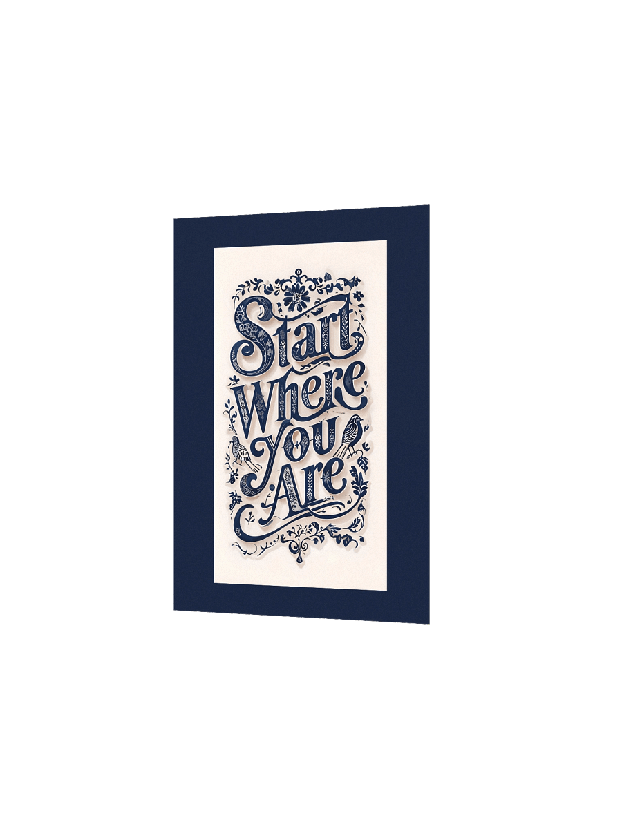 Start Where You Are – Decorative Typography Dark Background Poster product image (2)