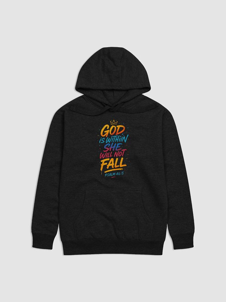 "She Will Not Fall" – Psalm 46:5 Graffiti Premium Hoodie | Cotton Heritage product image (3)