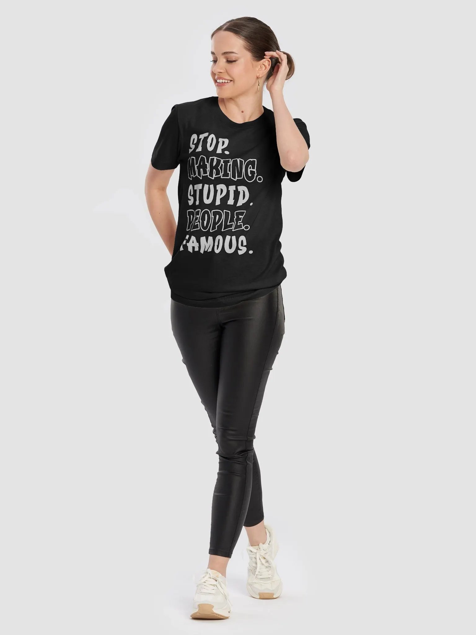 Stop Making Stupid People Famous T Shirt product image (10)