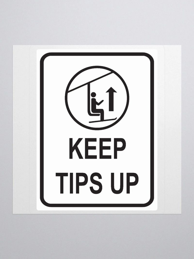 Keep Tips Up - Kiss-Cut Silhouette Sticker