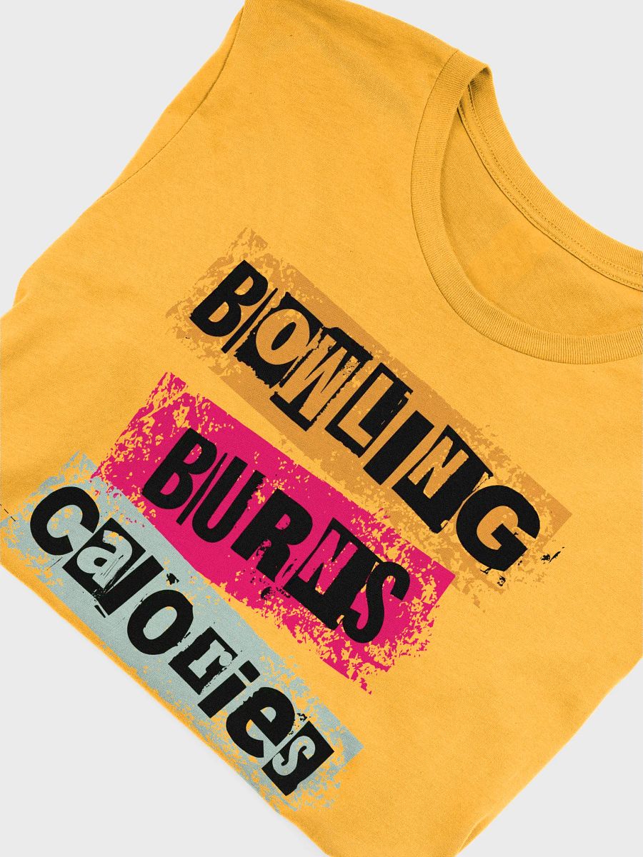 Bowling Burns Calories Bold T-Shirt product image (30)