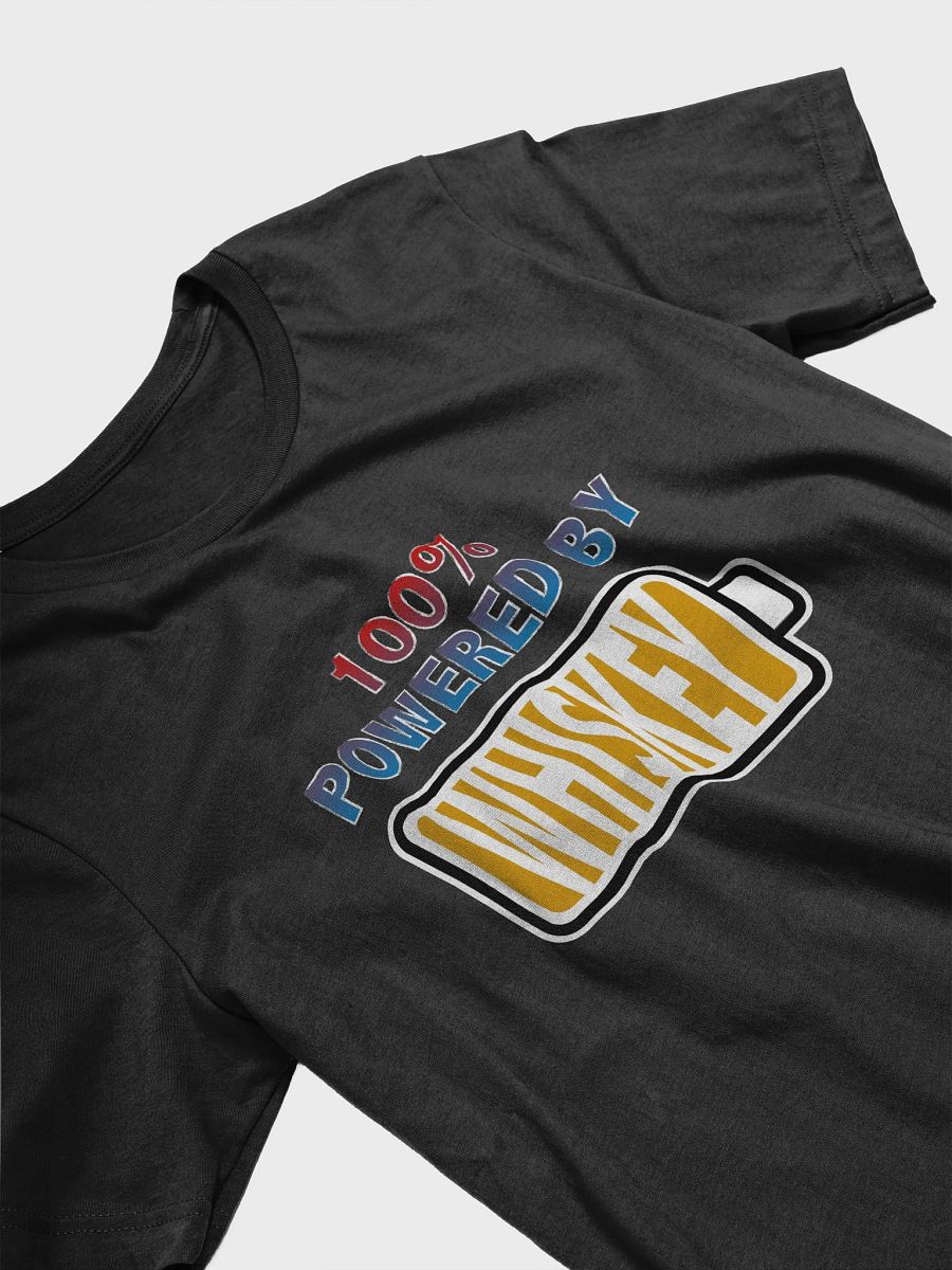 100% Powered by Whiskey T-Shirt product image (3)