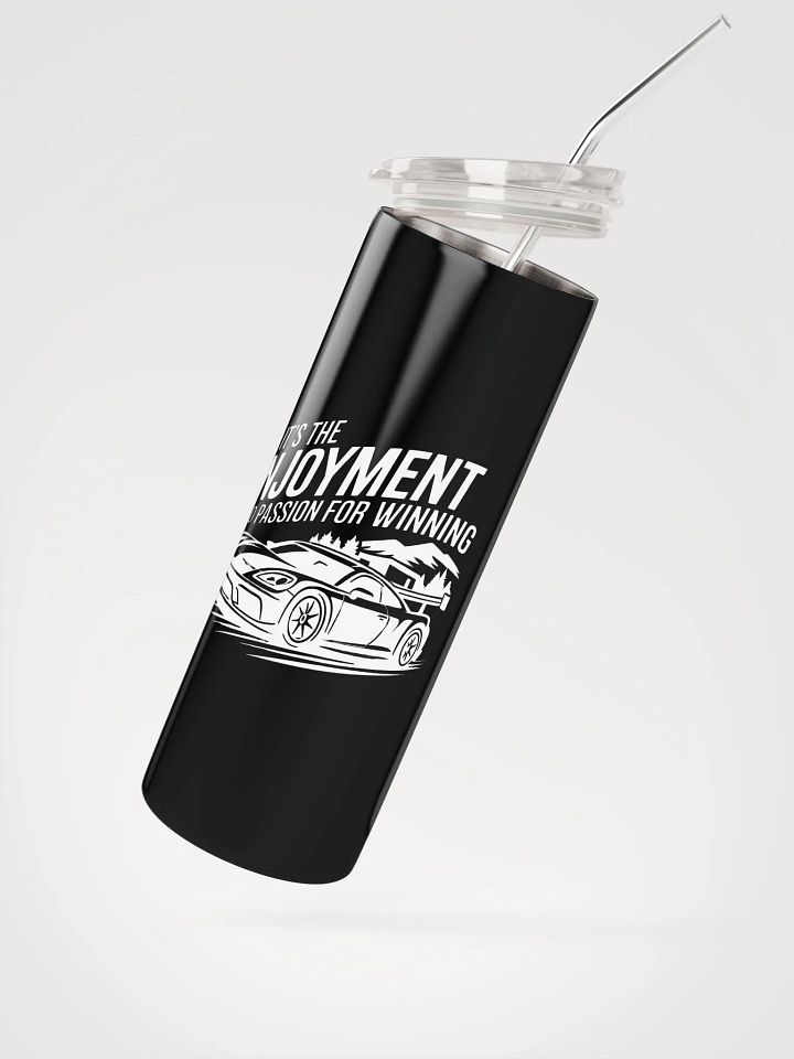 It’s the Enjoyment and Passion for Winning – GT3 Tumbler (Racer Fuel Edition) product image (2)