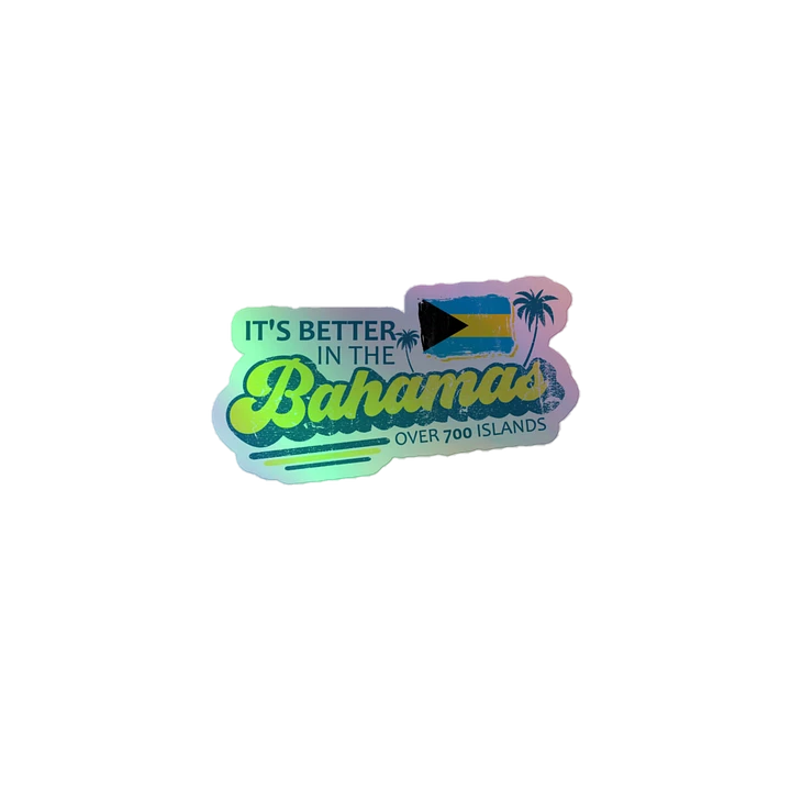 Bahamas Sticker Holographic : It's Better In The Bahamas : Bahamas Flag product image (2)