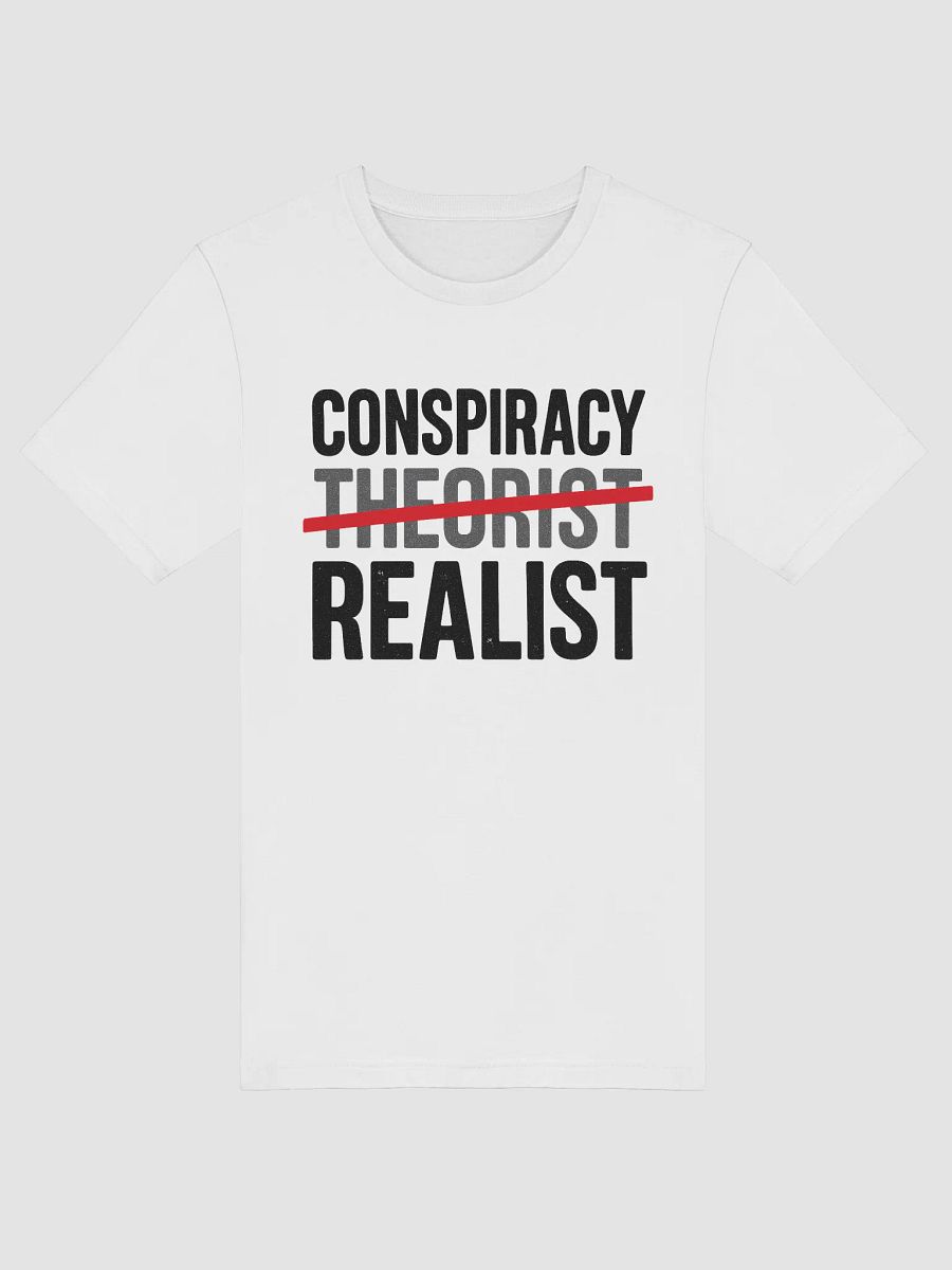Conspiracy Realist T-Shirt product image (40)