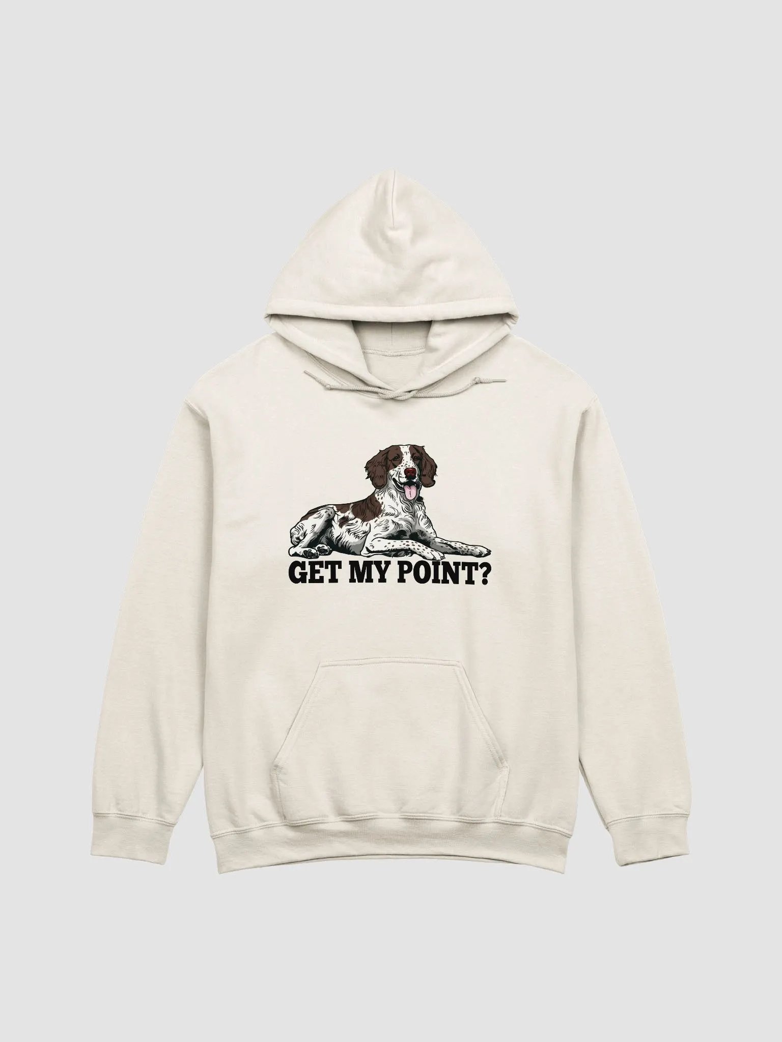 Get My Point? Hooded Sweatshirt of a Brittany Spaniel | Funny Hoodie for Brittany Spaniel Paw-rents product image (21)