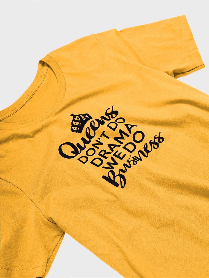 Queens Dont Do Drama....Tee product image (2)