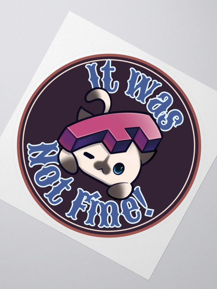 It Will Be Fine Kiss-Cut Sticker product image (5)