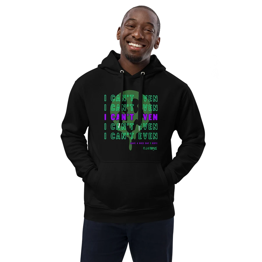 'I Can't Even' Pullover Hoodie (kbye) product image (2)