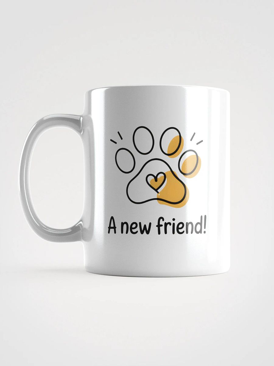 A New Friend Mug | Pet Lover Gift Mug product image (6)