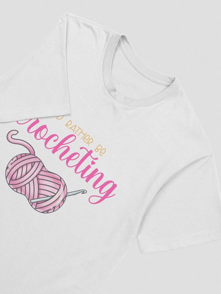 I'd Rather Be Crocheting product image (2)