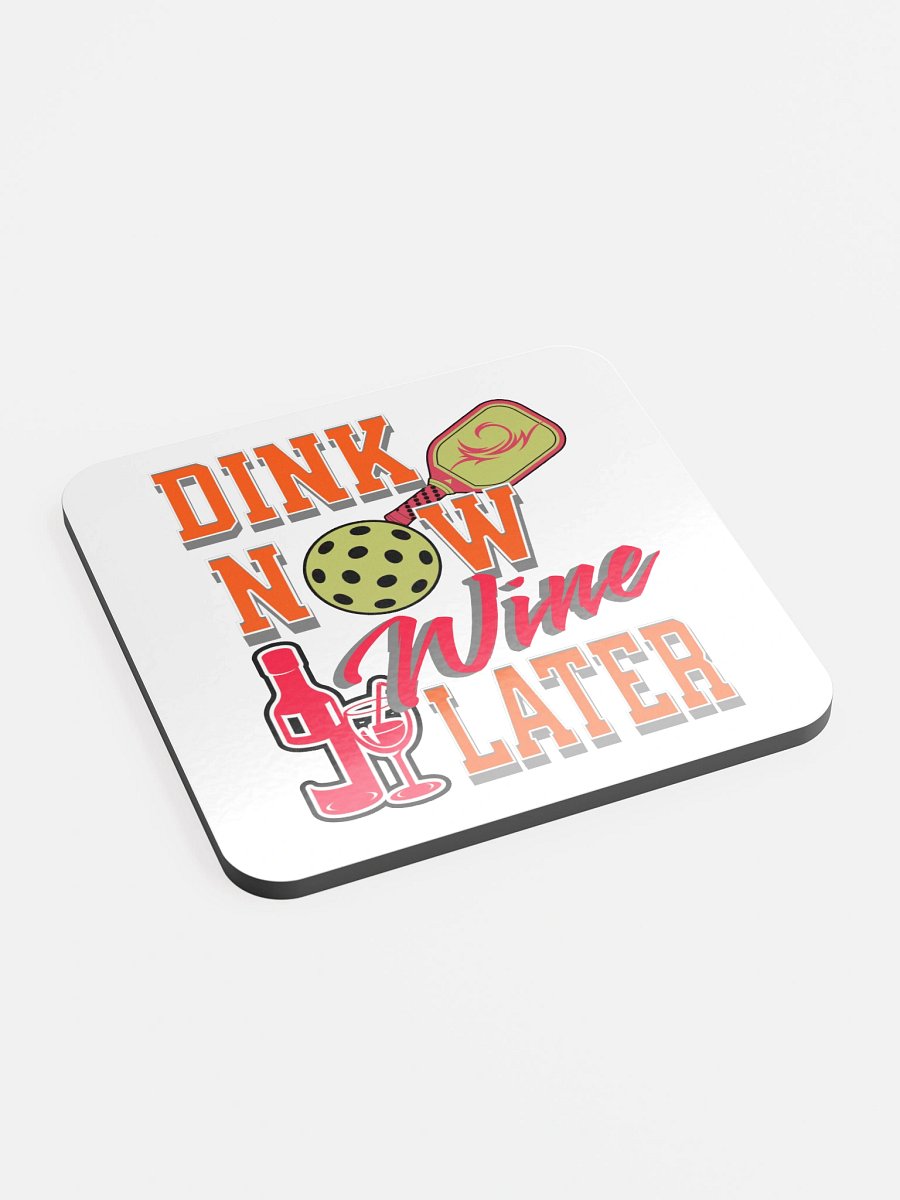 Dink Now Wine Later Pickleball Cork Coaster product image (3)