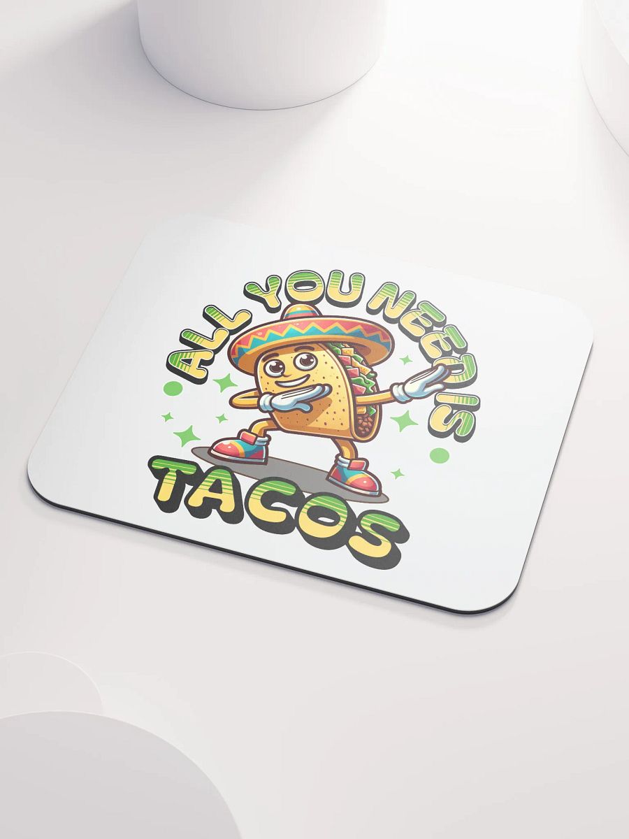 All You Need Is Tacos Fiesta Mouse Pad product image (3)