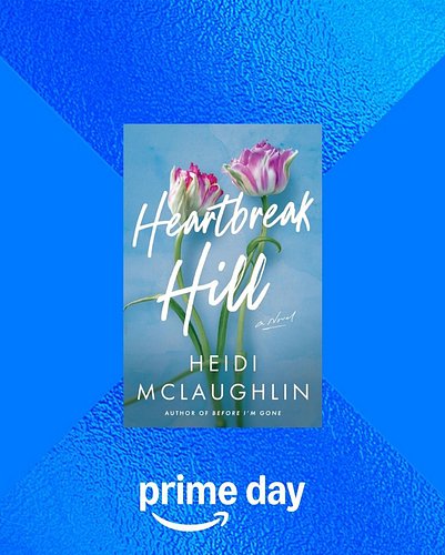 PRIME DAY SALE! Don’t miss your chance to grab HEARTBREAK HILL for 1.99 during PRIME DAYs! 
#booksale #primeday #amazon #kind...