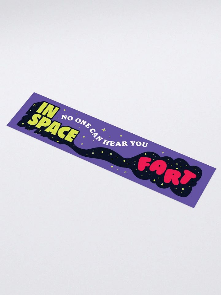 In Space No One Can Hear You Fart Kiss Cut Bumper Sticker product image (1)