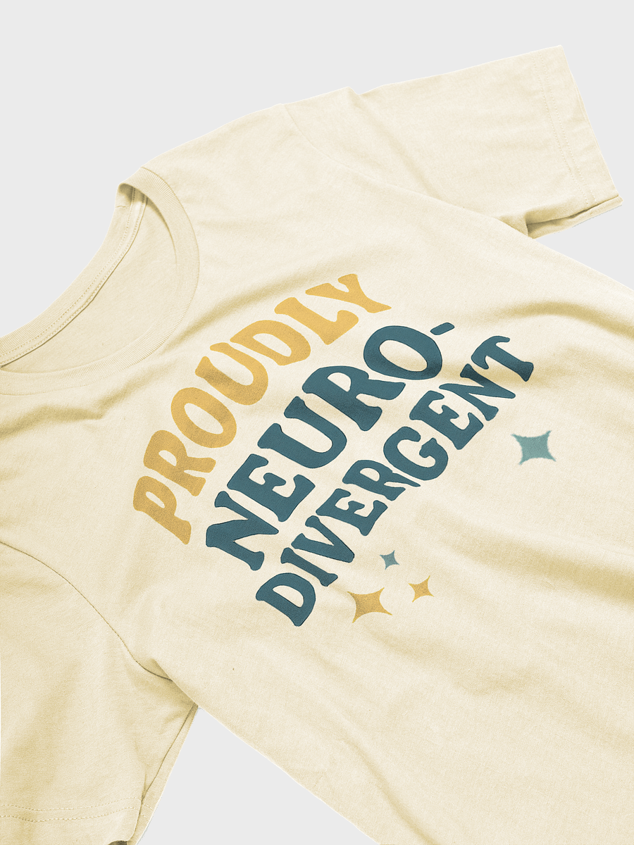 Proudly Neuro-Divergent T-shirt product image (8)