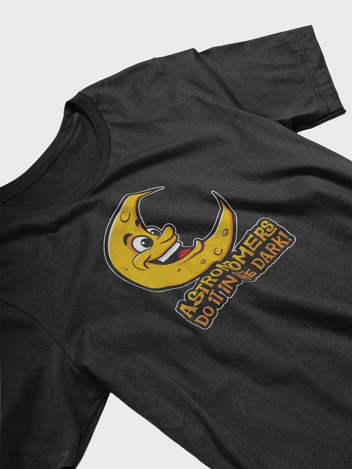 Funny “Astronomers Do It In The Dark!” T-Shirt product image (2)