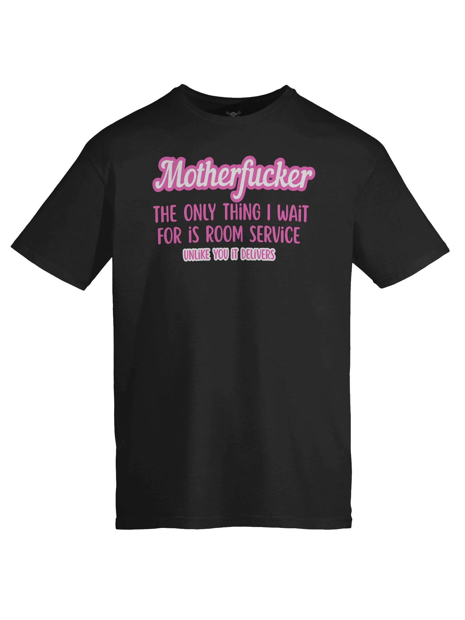 "Motherfucker I Only Wait for Room Service" T-Shirt – Cheeky Barbie Pink Sex Humor Tee product image (3)