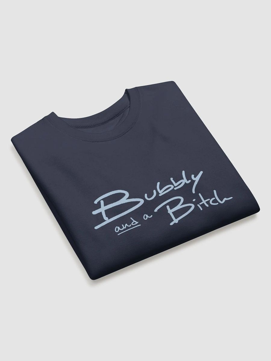 Bubbly and a B*tch (light blue design) Printed Premium Cotton Crewneck product image (19)