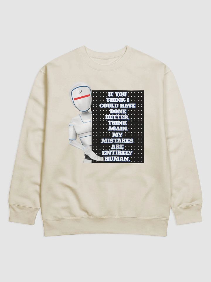 AI - If You Think I Could Have Done Better Sweatshirt product image (1)