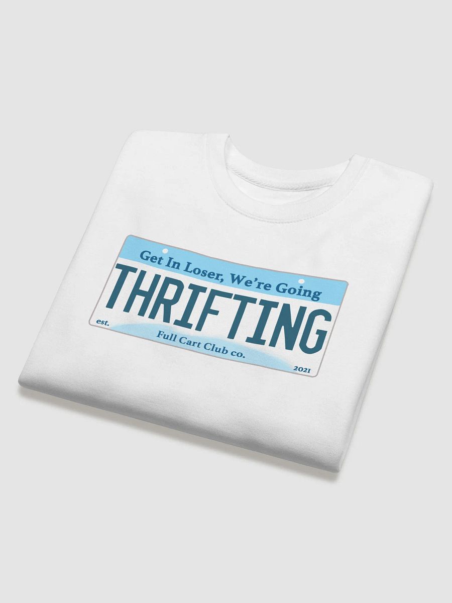 Get In Loser, We're Going Thrifting product image (8)